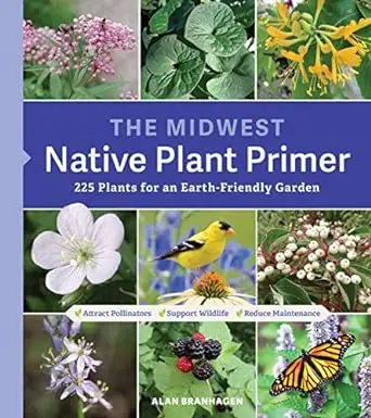 Cover of “The Midwest Native Plant Primer” by Alan Branhagen, a grid of flower, bird and butterfly photos